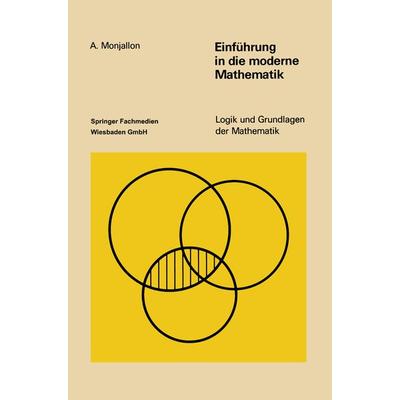Einführung in die moderne Mathematik, Taschenbuch von Albert Monjallon, Vieweg & Teubner, 978-3-528-18280-9