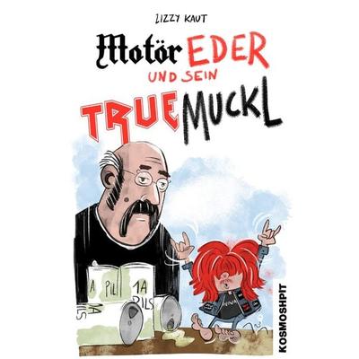 Motör Eder und sein Truemuckl, Taschenbuch von Christopher Tauber, Zwerchfell, 978-3-943547-45-0