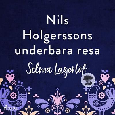 Nils Holgerssons underbara resa - Selma Lagerlöf, Audio, 4071498711231