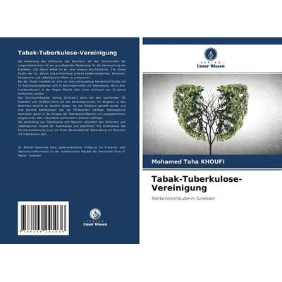 Tabak-Tuberkulose-Vereinigung, Taschenbuch von Mohamed Taha KHOUFI, Verlag Unser Wissen, 978-620-4-24103-6