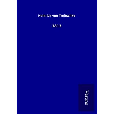 1813, Taschenbuch von Heinrich Treitschke, BoD - Books on Demand