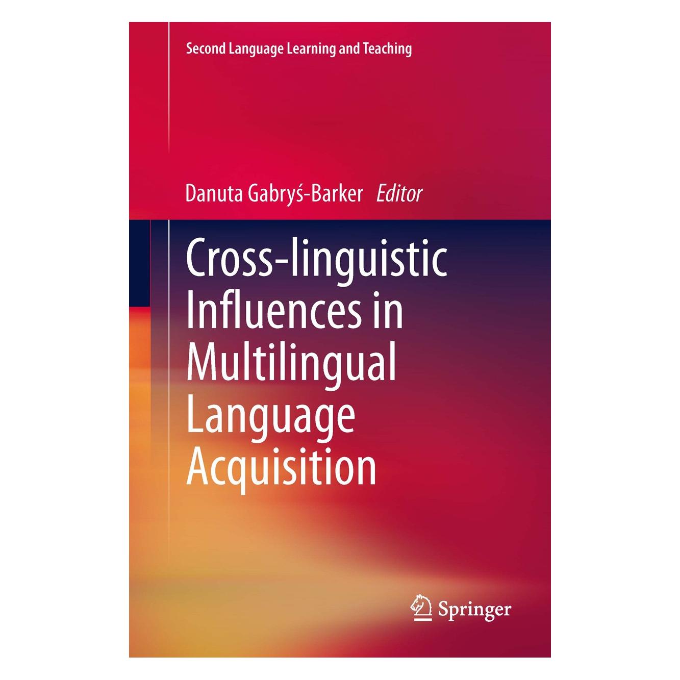 Springer Cross-linguistic Influences in Multilin (Englisch, Hardcover, Danuta Gabrys-Barker) (9783642295560)