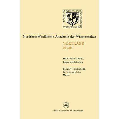 Epitaktische Schichten: Neue Strukturen und Phasenübergänge. Der Austauschfeder-Magnet: Ein neus Materialprinzip für Permanmagnete, Taschenbuch von