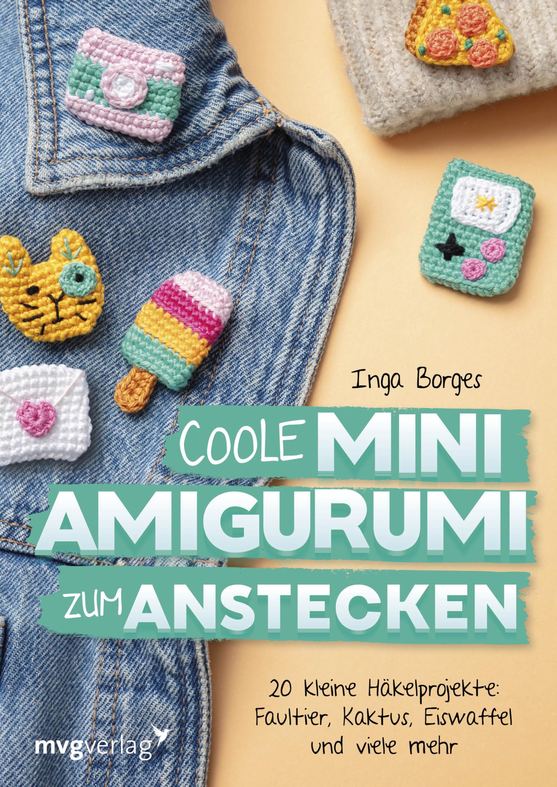 Inga Borges - Coole Mini-Amigurumi zum Anstecken: 30 kleine Häkelprojekte: Shrimp, Kaktus, Eis am Stiel und viele mehr - Preis vom 13.10.2026 11:25:28 h
