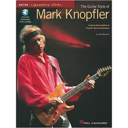 The Guitar Style of Mark Knopfler: A Step-By-Step Breakdown of His Guitar Styles and Techniques (Wit, Fachbücher von Wolf Marshall