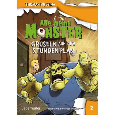 Alle meine Monster 02. Gruseln auf dem Stundenplan, Gebundene Ausgabe von Thomas Brezina, Ueberreuter Verlag, Kinder- und Jugendbuch