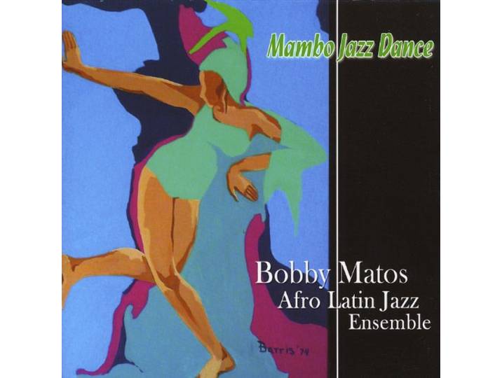 Bobby Matos - Mambo Jazz Dance