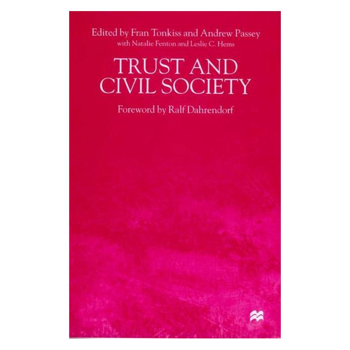 Palgrave Macmillan Uk Trust and Civil Society (Englisch, Hardcover, A. Passey, F. Tonkiss, L. Hems, N. Fenton et al) (63030232)