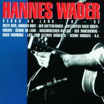 Schon So Lang '62 - '92 - Hannes Wader, CD