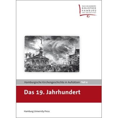 Das 19. Jahrhundert, Gebundene Ausgabe von , Hamburg University Press - Staats- und Universitätsbibliothek Hamburg Carl von Ossietzky,