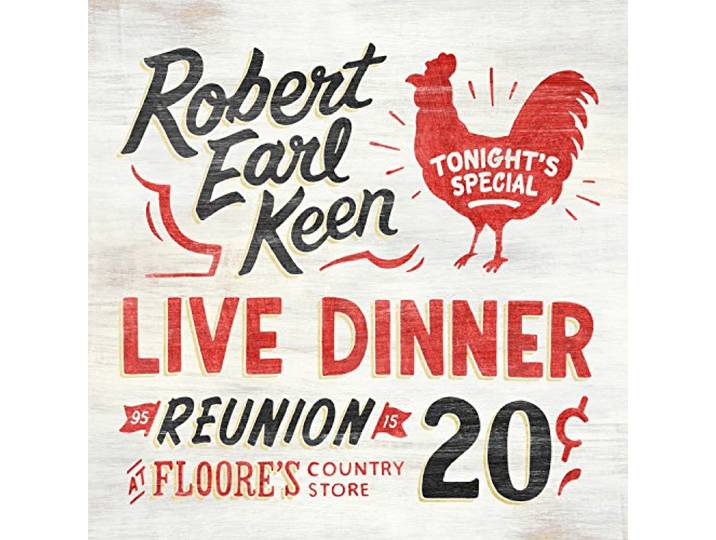 Robert Earl Keen - Live Dinner Reunion