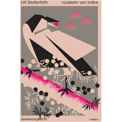 rückkehr von krähe, Belletristik von Ulf Stolterfoht