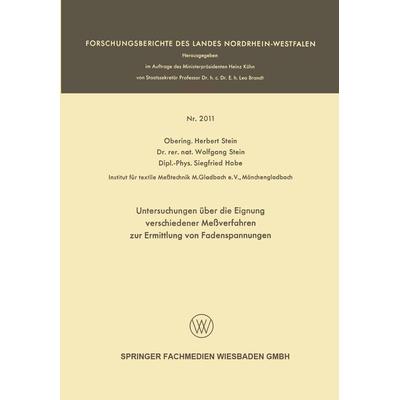 Untersuchungen über die Eignung verschiedener Meßverfahren zur Ermittlung von Fadenspannungen, Taschenbuch von Herbert Stein,Wolfgang Stein,Siegfried