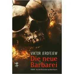 Die neue Barbarei, Belletristik von Viktor Jerofejew