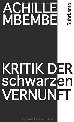 Achille Mbembe - Kritik der schwarzen Vernunft - Preis vom 09.10.2026 07:28:09 h