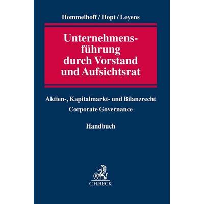 Unternehmensführung durch Vorstand und Aufsichtsrat, Gebundene Ausgabe von , C.H. Beck, 978-3-406-78257-2
