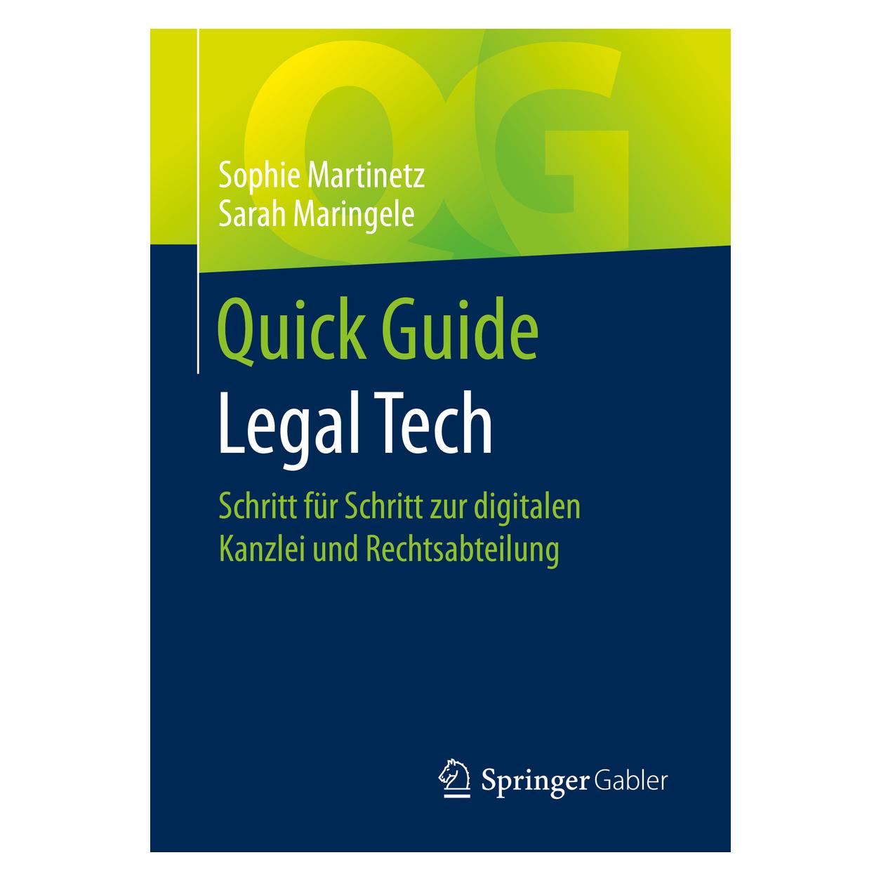 Springer Quick Guide Legal Tech (Deutsch, Softcover, Sarah Maringele, Sophie Martinetz) (35151572)