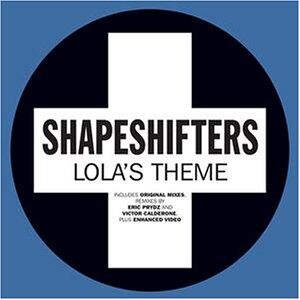 Shape Shifters - Lolas Theme [Vinyl Single] - Preis vom 19.10.2026 19:33:35 h