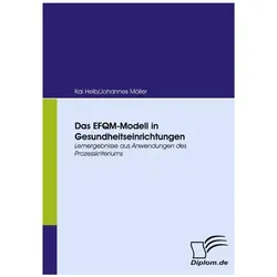 Das EFQM-Modell in Gesundheitseinrichtungen, Fachbücher von Johannes Möller, Kai Heib