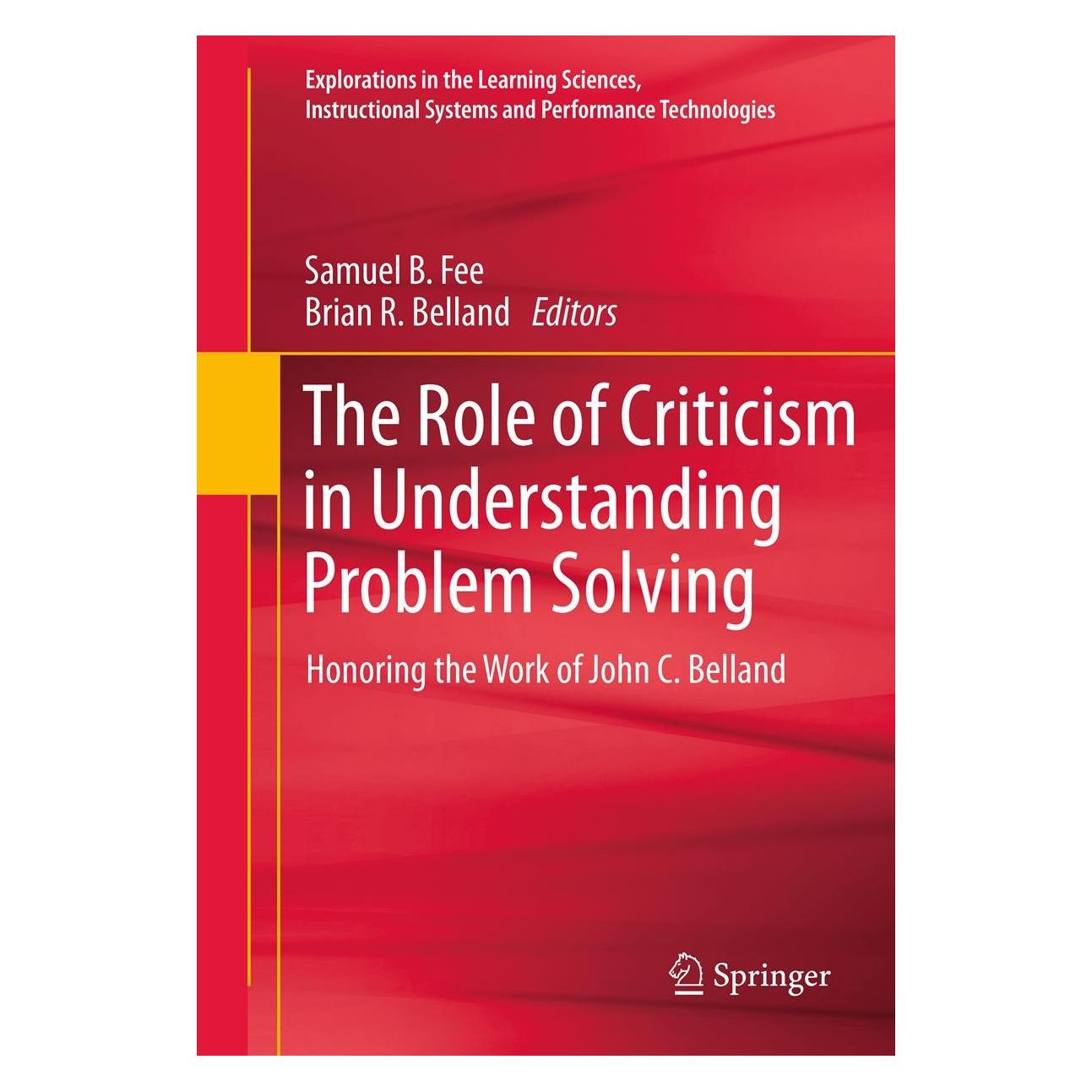 Springer The Role of Criticism in Understanding Problem Solving (Englisch, Hardcover, Brian R. Belland, Samuel B. Fee) (9781461410515)