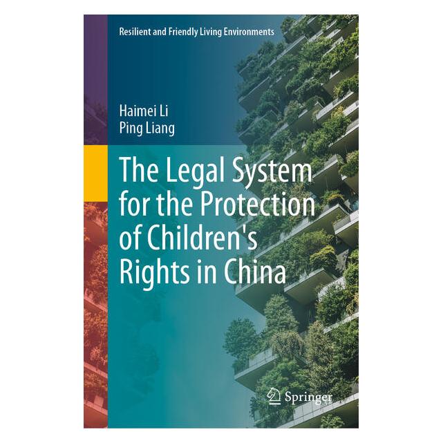 Springer The Legal System for the Protection of Children's Rights in China (Englisch, Hardcover, Haimei Li, Ping Liang) (68974125)