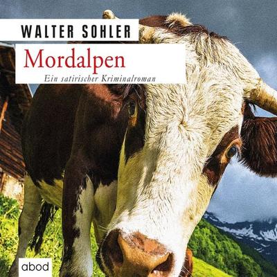 Mordalpen - Walter Sohler, Audio, 4066004653464
