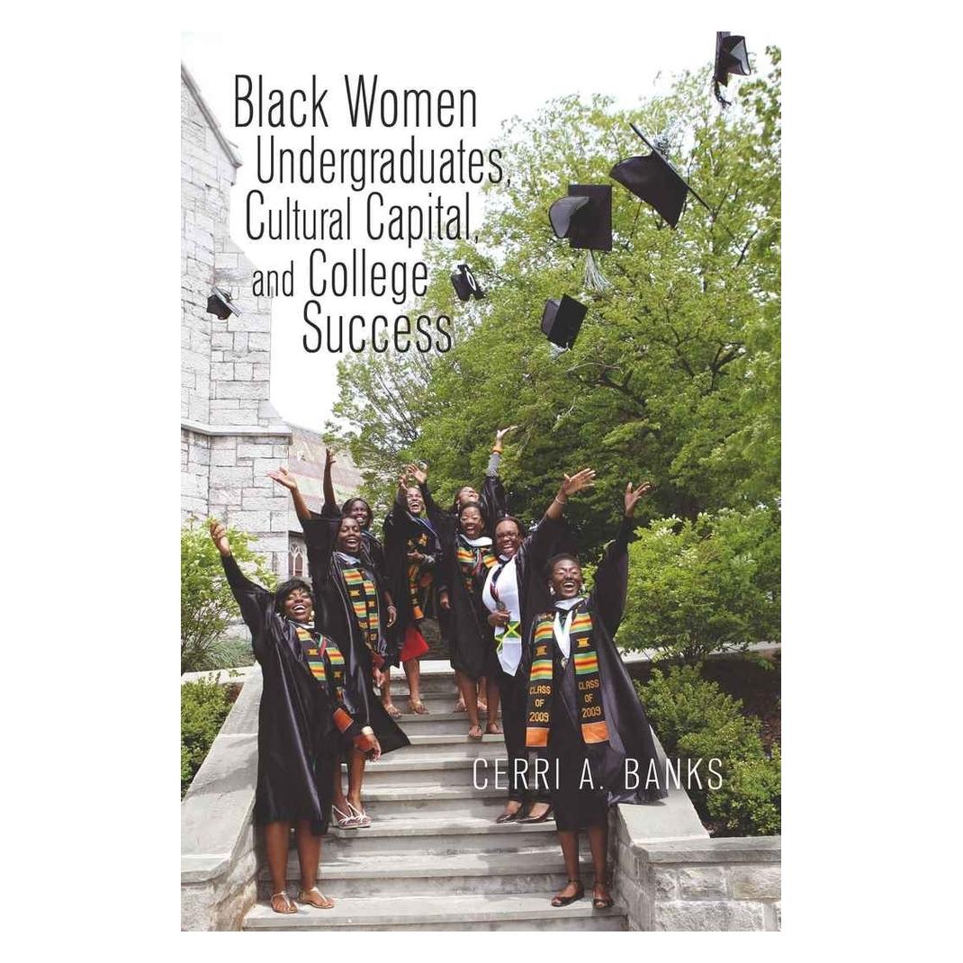 Peter Lang Black Women Undergraduates, Cultural Capital, and College Success (Englisch, Softcover, Cerri Banks) (56020817)