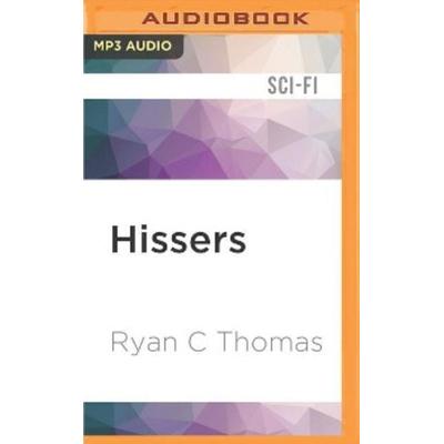 Hissers - Ryan C. Thomas, CD, 9781522608561