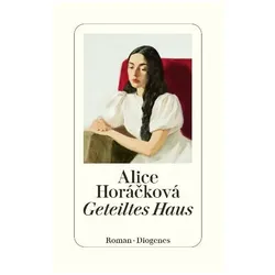 Geteiltes Haus, Belletristik von Alice Horácková