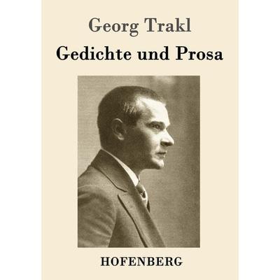 Gedichte und Prosa, Taschenbuch von Georg Trakl, Hofenberg, 978-3-8430-3597-2