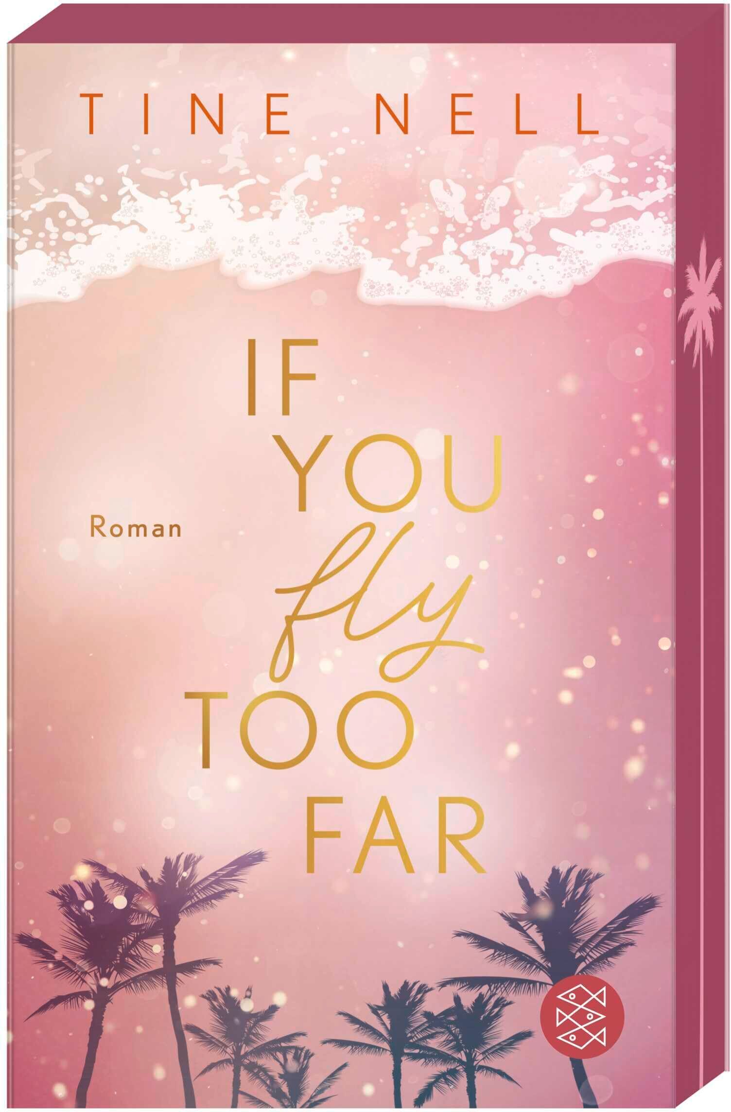 If You Fly Too Far: Forbidden Love in einem Luxus-Resort auf Fuerteventura – mit limitiertem Farbschnitt (Resort Pureza, Band 1) - Preis vom 17.10.2026 19:25:27 h