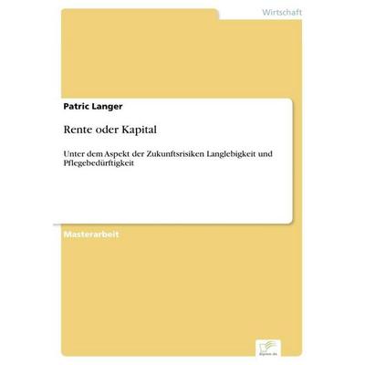 Rente oder Kapital, Taschenbuch von Patric Langer, GRIN, 978-3-95636-751-9