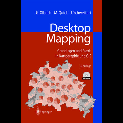 Desktop Mapping, Taschenbuch von Gerold Olbrich,Michael Quick,Jürgen Schweikart, Springer Berlin, 978-3-642-62974-7