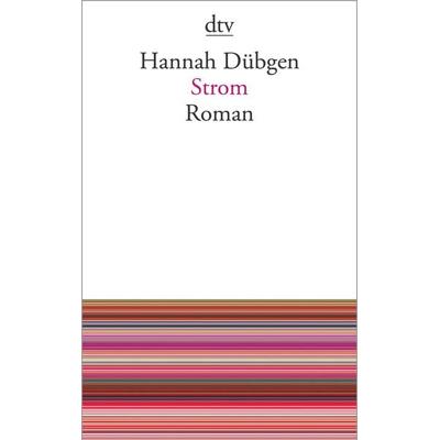 Strom, Taschenbuch von Hannah Dübgen, dtv