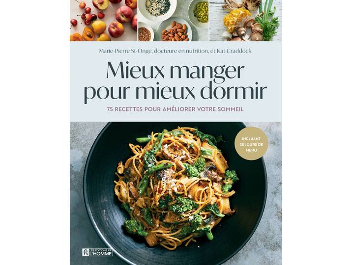 Mieux manger pour mieux dormir - 75 recettes pour améliorer votre sommeil (Broché)