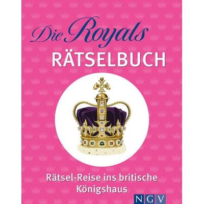 Die Royals Rätselbuch. Rätsel-Reise ins britische Königshaus, Taschenbuch von , Naumann & Göbel, 978-3-625-19439-2