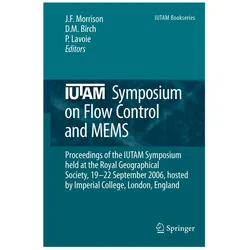 IUTAM Symposium on Flow Control and MEMS, Fachbücher von Jonathan F. Morrison, P, D/Lavoie, M Birch