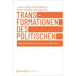 Transformationen des Politischen, Fachbücher von Karsten Schubert, Georg Spoo, Lucas von Ramin, Vincent Gengnagel