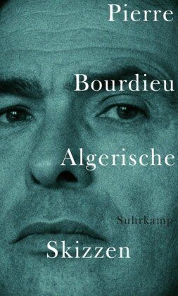 Pierre Bourdieu - Algerische Skizzen - Preis vom 30.09.2026 09:01:18 h
