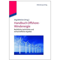Handbuch Offshore-Windenergie, Fachbücher von Jörg Böttcher
