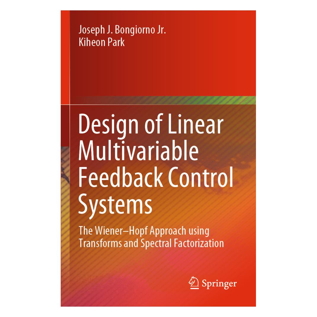 Springer Design of Linear Multivariable Feedback Control Systems (Englisch, Softcover, Joseph J. Bongiorno Jr., Kiheon Park) (56196968)