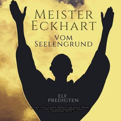 Vom Seelengrund - Meister Eckhart, Audio, 9783693308851