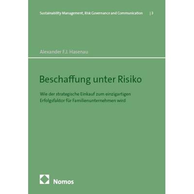 Beschaffung unter Risiko, Taschenbuch von Alexander F. J. Hasenau, Nomos, 978-3-7560-3370-6