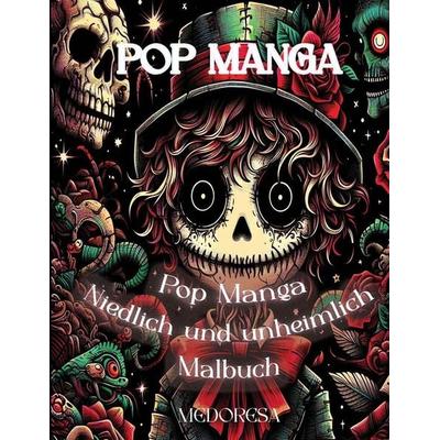 Pop Manga Niedlich und Unheimlich Malbuch, Taschenbuch von Medoresa, Jay Stephens Publishing, 978-1-903552-81-0