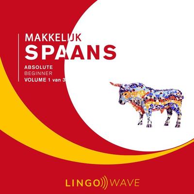 Makkelijk Spaans - Absolute beginner - Volume 1 van 3 - , Audio, 9781922599797