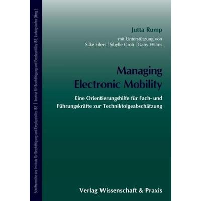 Managing Electronic Mobility., Gebundene Ausgabe von Jutta Rump, Verlag Wissenschaft & Praxis