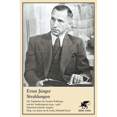 Strahlungen, Gebundene Ausgabe von Ernst Jünger, Klett Cotta, 978-3-608-98155-1