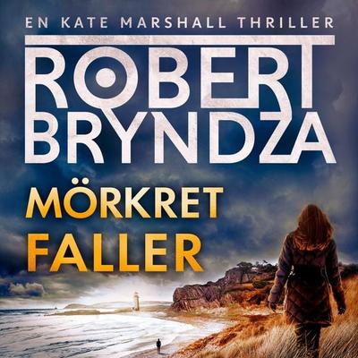 Mörkret faller - Robert Bryndza, Audio, 9788742804063