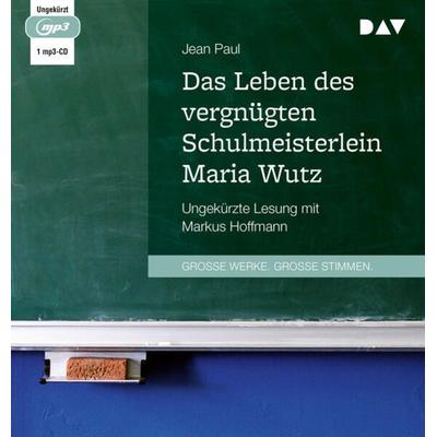 Das Leben des vergnügten Schulmeisterlein Maria Wutz - Jean Paul, Audio, 9783742429971