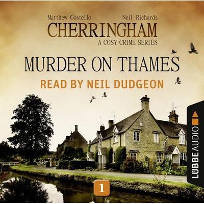 Murder on Thames - Cherringham - A Cosy Crime Series: Mystery Short 1 - Neil Richards,Matthew Costello, Audio, 9783838781082